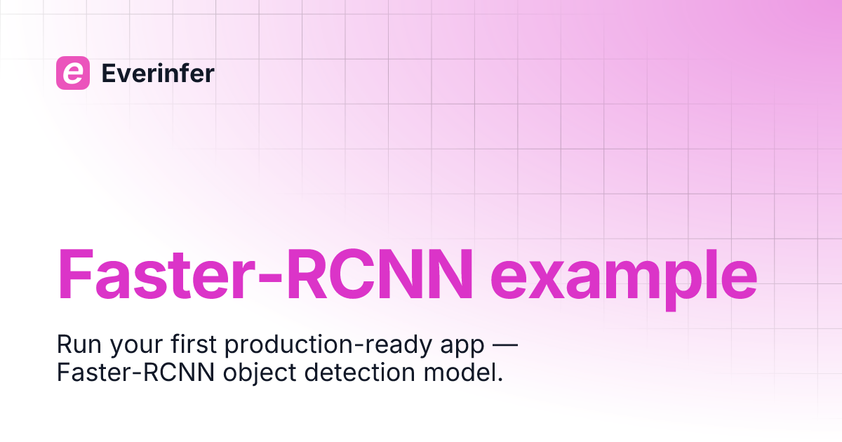 Faster-RCNN example | Everinfer